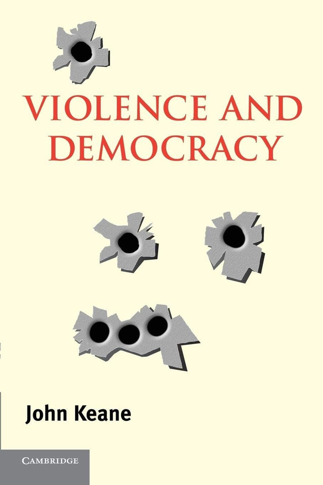 Violence and Democracy (Contemporary Political Theory) - Retail Maharaj