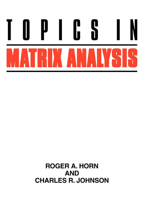 Topics in Matrix Analysis - Retail Maharaj