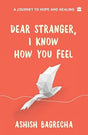Dear Stranger, I Know How You Feel - Retail Maharaj