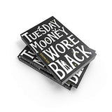 Tuesday Mooney Wore Black - Retail Maharaj