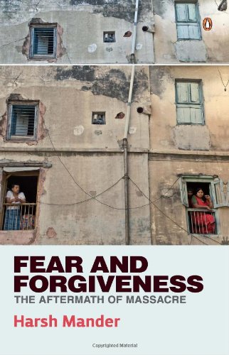 Fear and Forgiveness: The Aftermath of Massacre - Retail Maharaj