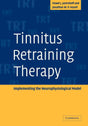Tinnitus Retraining Therapy: Implementing the Neurophysiological Model - Retail Maharaj