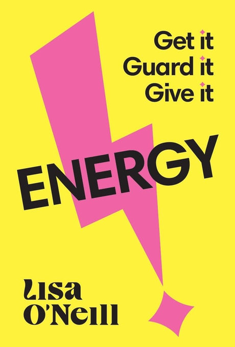 Energy: Get It. Guard It. Give It. - Retail Maharaj