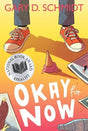 Okay for Now : A National Book Award Winner - Retail Maharaj