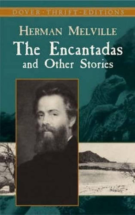The Encantadas and Other Stories (Dover Thrift Editions) - Retail Maharaj