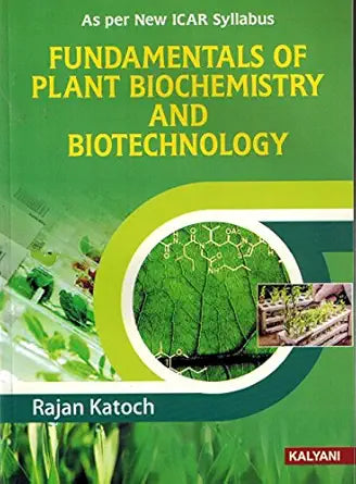 Fundamentals of Plant Biochemistry & Biotechnology B.Sc., (Ag) 1st Sem.