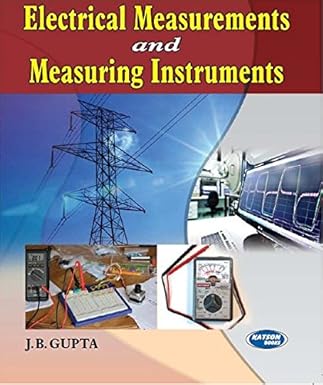 Electrical Measurements and Measuring Instruments - Retail Maharaj
