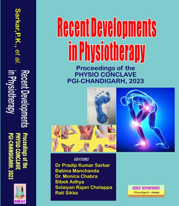 Recent Developments in Physiotherapy: Proceedings of the PHYSIO CONCLAVE PGI-CHANDIGARH