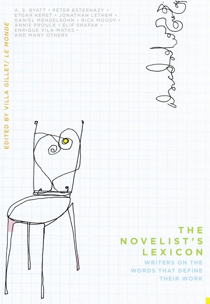 The Novelist's Lexicon: Writers on the Words That Define Their Work - Retail Maharaj