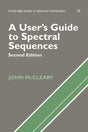 A User's Guide to Spectral Sequences: 58 (Cambridge Studies in Advanced Mathematics) - Retail Maharaj