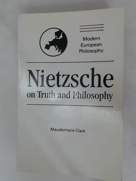 Nietzsche on Truth and Philosophy (Modern European Philosophy) - Retail Maharaj