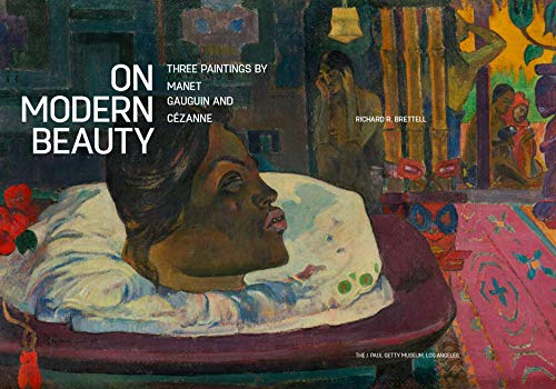On Modern Beauty – Three Paintings by Manet, Gauguin, and Cézanne (Getty Publications – (Yale)) - Retail Maharaj