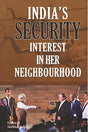 India's Security Interest in her Neighbourhood - Retail Maharaj