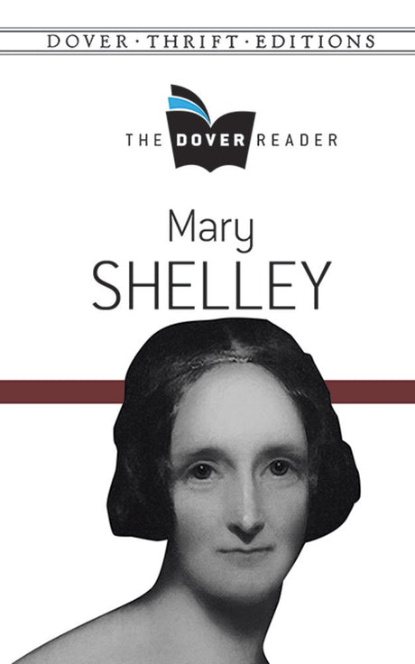 Mary Shelley The Dover Reader (Dover Thrift Editions) - Retail Maharaj