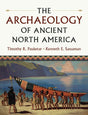 The Archaeology of Ancient North America - Retail Maharaj