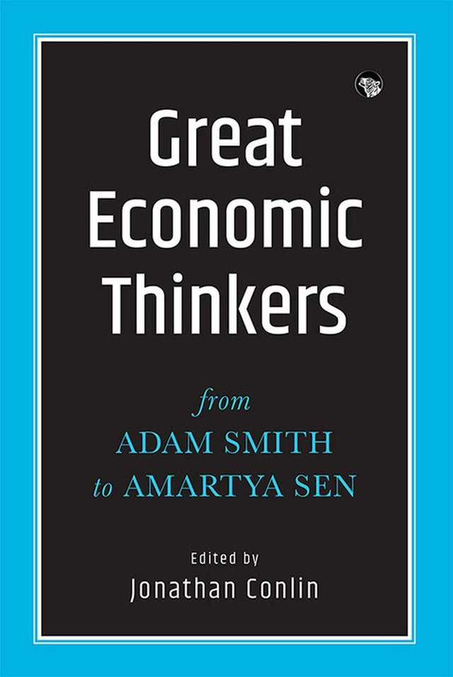 Great Economic Thinkers: From Adam Smith To Amartya Sen - Retail Maharaj