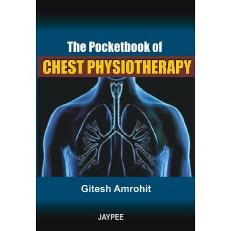 THE POCKET BOOK OF CHEST PHYSIOTHERAPY - Retail Maharaj