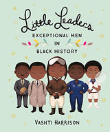 Vashti Harrison Little Leaders Collection 3 Books Set (Bold Women in Black History, Exceptional Men in Black History, Visionary Women Around the World) - Retail Maharaj