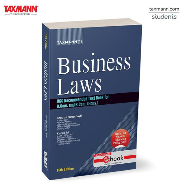 Taxmann's Business Laws [UGCF | NEP] – Comprehensive Textbook on Core Indian Commercial Legislation—Enriched with Case Laws | Updated Amendments | Practical Exercises for Students & Faculty - Retail Maharaj