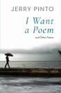 I Want A Poem And Other Poems - Retail Maharaj