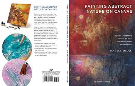 Painting Abstract Nature on Canvas: A Guide to Creating Vibrant Art With Watercolour and Mixed Media - Retail Maharaj