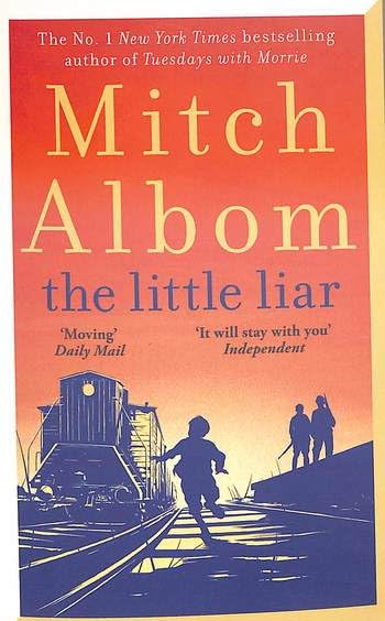 The Little Liar (A PB): The moving, life-affirming WWII novel from the internationally bestselling author of Tuesdays with Morrie - Retail Maharaj