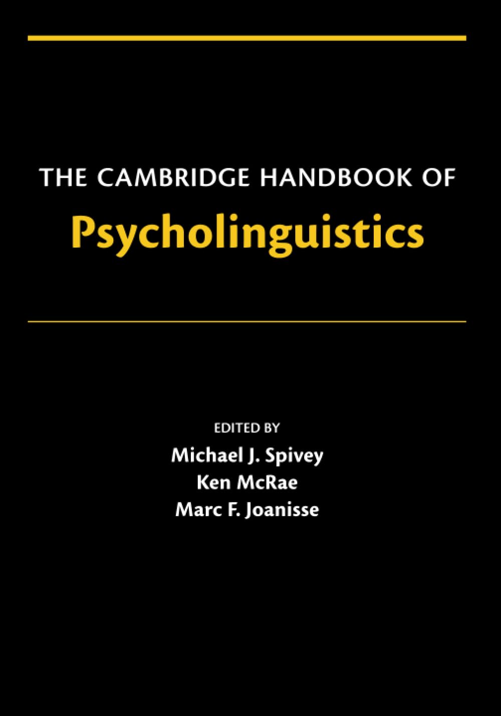 The Cambridge Handbook of Psycholinguistics (Cambridge Handbooks in Psychology) - Retail Maharaj