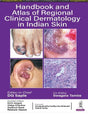 HANDBOOK AND ATLAS OF REGIONAL CLINICAL DERMATOLOGY IN INDIAN SKIN - Retail Maharaj