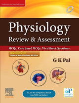 Textbook Of Medical Physiology, 4Th Edition & Physiology: Review & Assessment (Mcqs, Case Based Mcqs, Viva/Short Questions), 1St Ed. - Set - Retail Maharaj