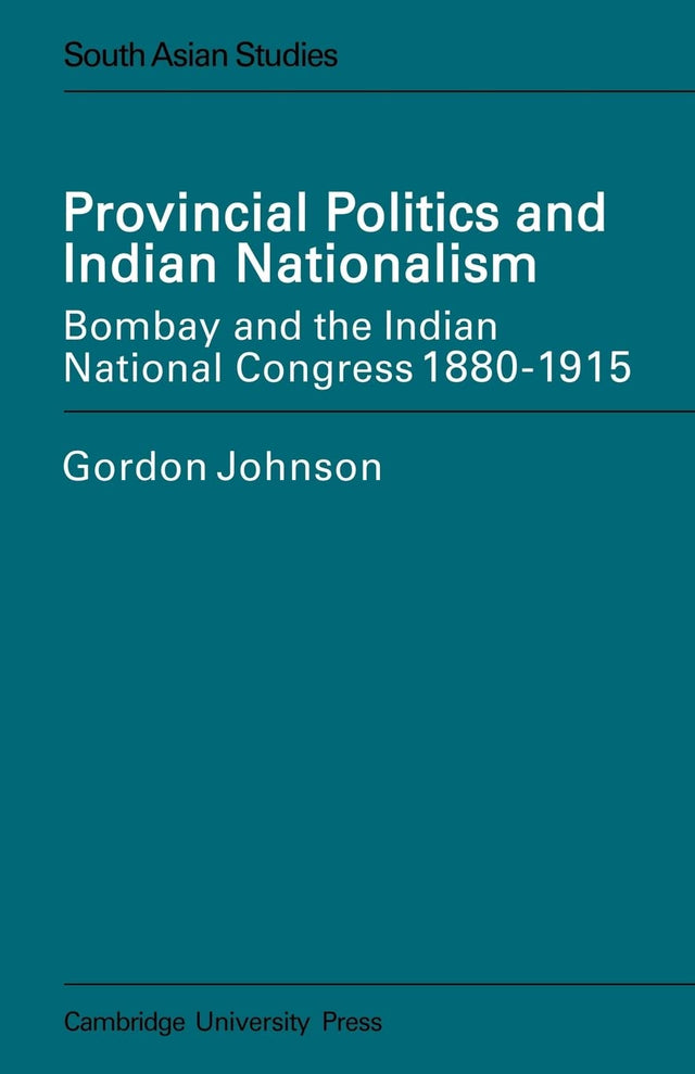 Provincial Politics and Indian Nationalism - Retail Maharaj