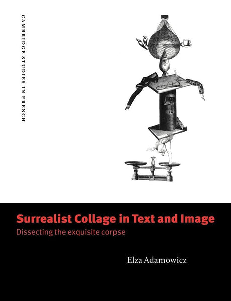 Surrealist Collage In Text And Image: Dissecting The Exquisite Corpse - Retail Maharaj
