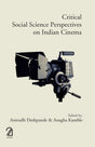 Critical Social Science Perspectives on Indian Cinema - Retail Maharaj