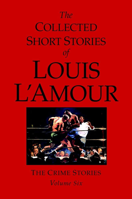 The Collected Short Stories of Louis L'Amour, Volume 6: The Crime Stories: 06 - Retail Maharaj