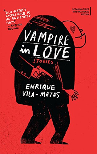 Vampire in Love: Stories (International Fiction Series) - Retail Maharaj