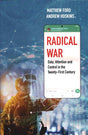 Radical War: Data, Attention and Control in the Twenty-First Century - Retail Maharaj