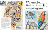 Watercolour Animals for the Absolute Beginner (ABSOLUTE BEGINNER ART) - Retail Maharaj