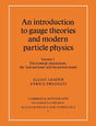 An Introduction to Gauge Theories and Modern Particle Physics: Electroweak Interactions, the "New Particles" and the Patron Model (001) (Cambridge Monogra) - Retail Maharaj