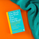 The Book You Wish Your Parents Had Read (and Your Children Will Be Glad That You Did) : THE #1 SUNDAY TIMES BESTSELLER - Retail Maharaj