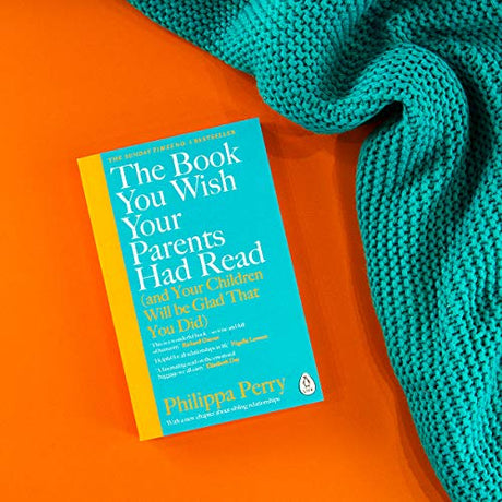 The Book You Wish Your Parents Had Read (and Your Children Will Be Glad That You Did) : THE #1 SUNDAY TIMES BESTSELLER - Retail Maharaj