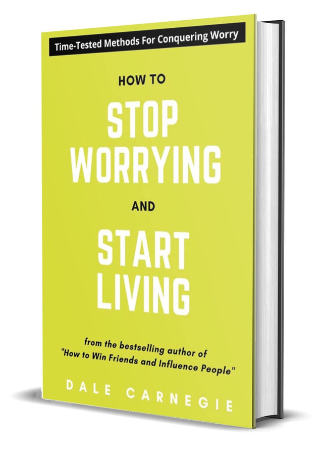 How To Stop Worrying And Start Living - Retail Maharaj