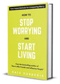 How To Stop Worrying And Start Living - Retail Maharaj