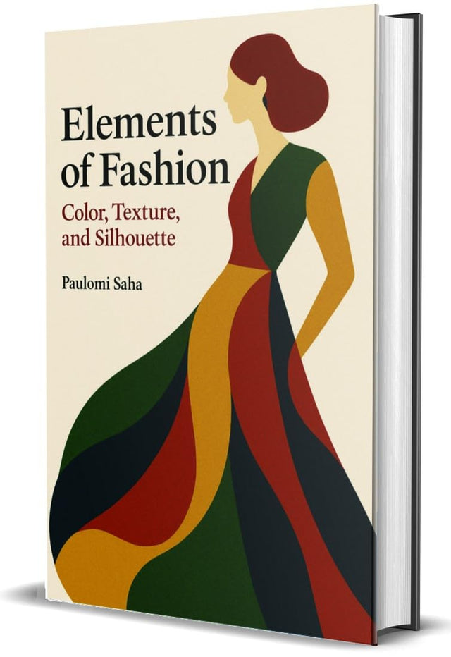 Elements of Fashion : Color, Texture, and Silhouette - Retail Maharaj