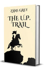 The U. P. Trail - Retail Maharaj