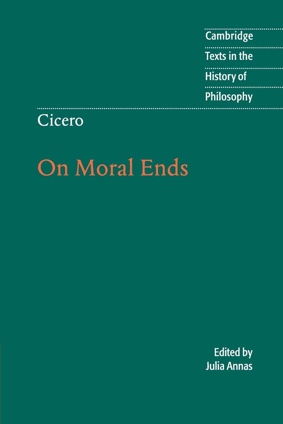 Cicero: On Moral Ends (Cambridge Texts in the History of Philosophy) - Retail Maharaj