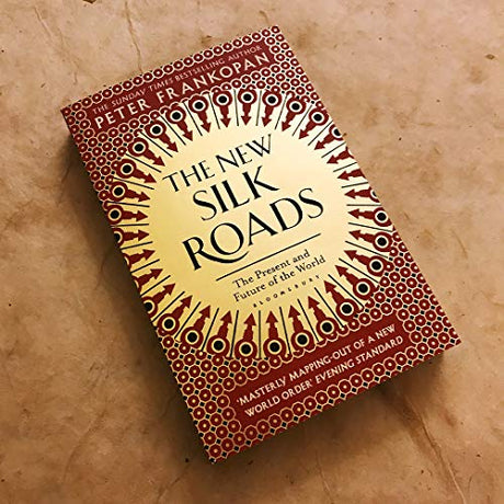 The New Silk Roads: The Present and Future of the World - Retail Maharaj