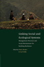 Linking Social and Ecological Systems: Management Practices and Social Mechanisms for Building Resilience - Retail Maharaj