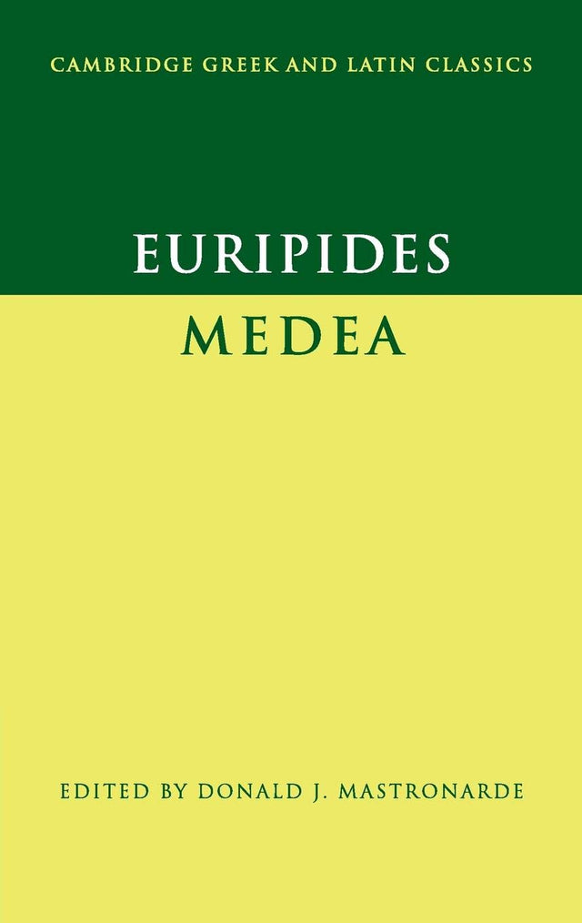 Euripides: Medea (Cambridge Greek and Latin Classics) - Retail Maharaj