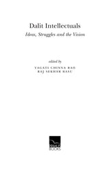 Dalit Intellectuals: Ideas, Struggles and the Vision - Retail Maharaj