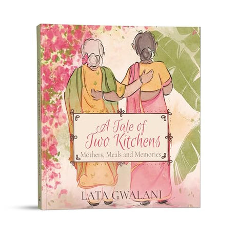 A Tale of Two Kitchens: Mothers, Meals and Memories (English) - Retail Maharaj