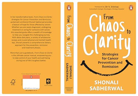 From Chaos to Clarity: Strategies for Cancer Prevention and Remission | A Holistic Cancer Diet Guide With Effective Lifestyle Strategies - Retail Maharaj